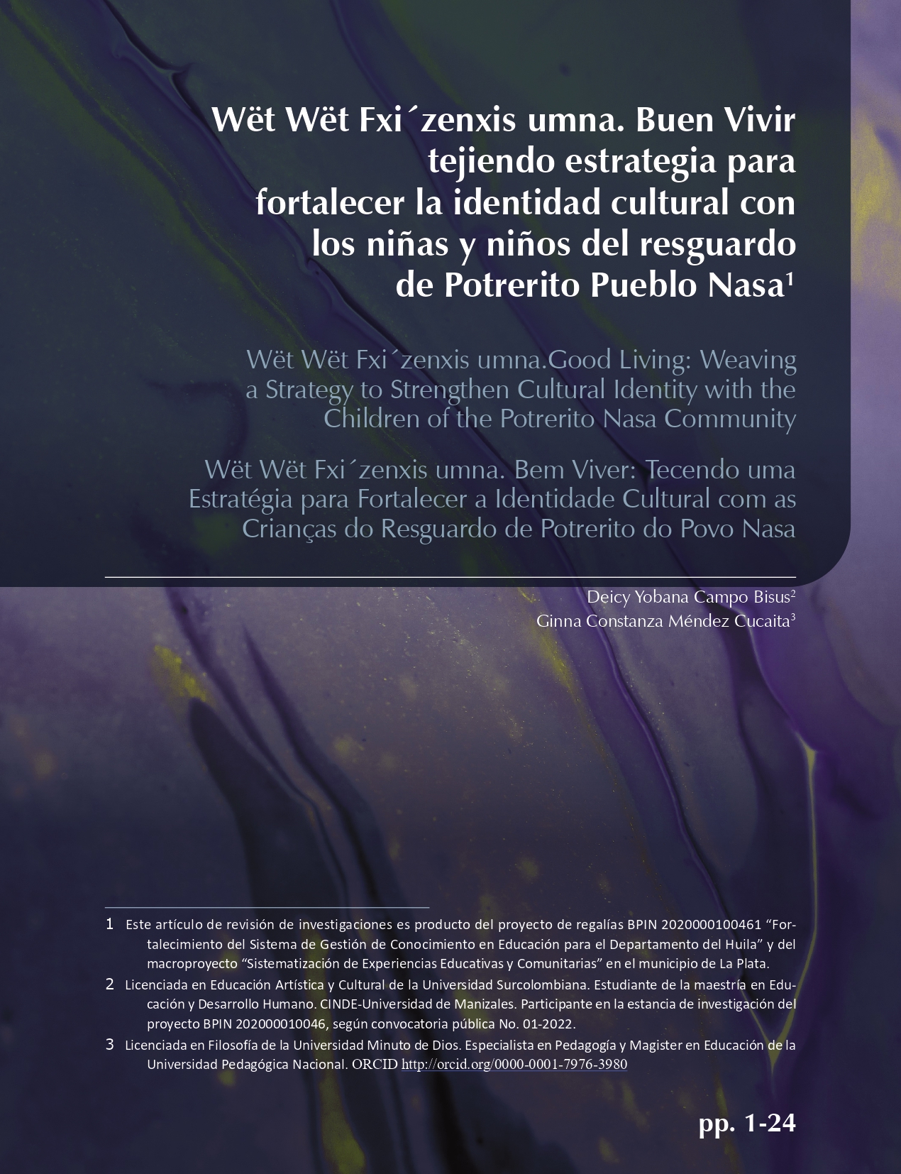 Los saberes ancestrales de las comunidades indígenas están enraizados en la medicina, la alimentación basada en la agricultura y la semilla propia, en lenguas ancestrales, prácticas de cuidado espirituales, protección de los territorios, del medio ambiente y el riego y la educación propia.